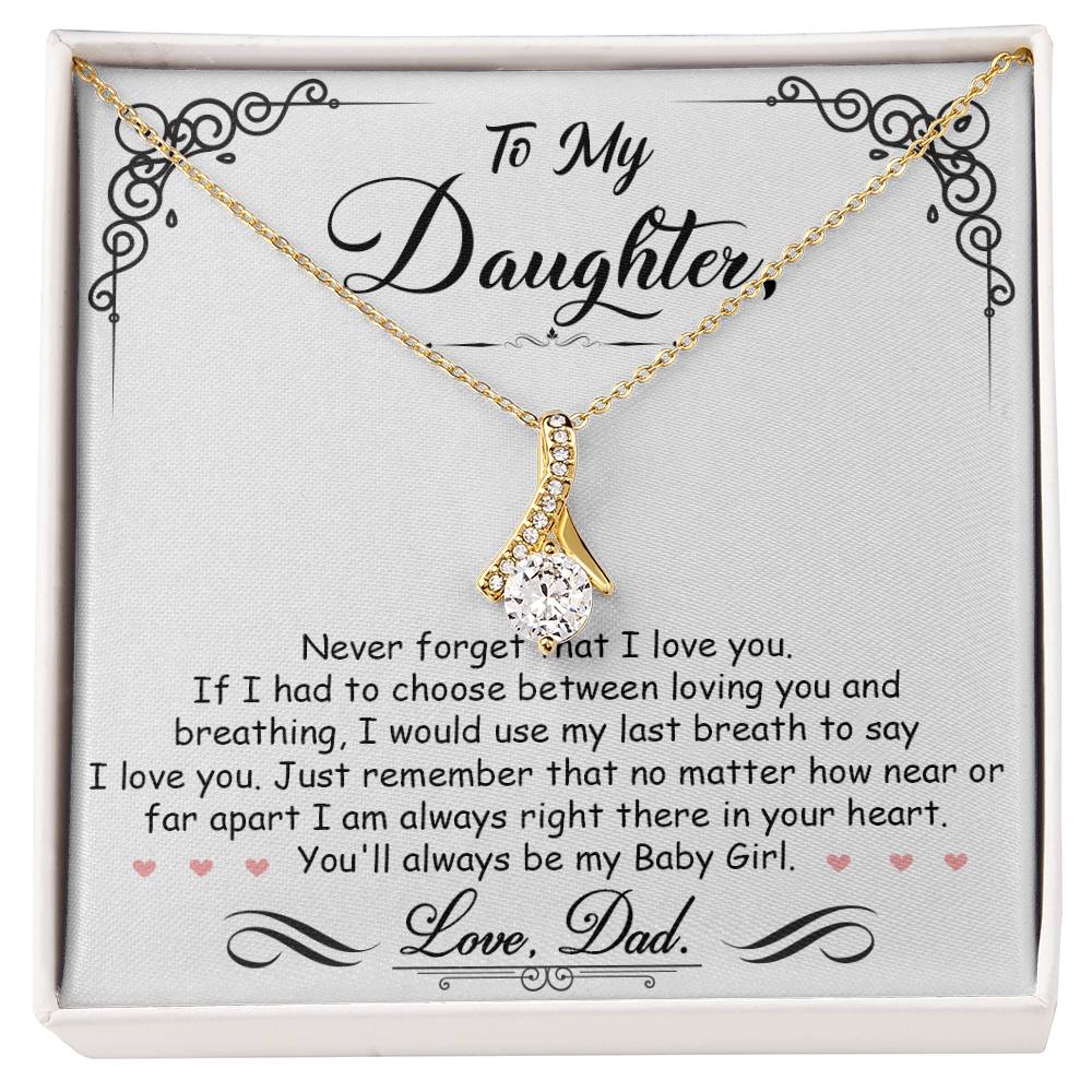 To My Daughter, I_m Always Right Here In Your Heart - Alluring Beauty Necklace