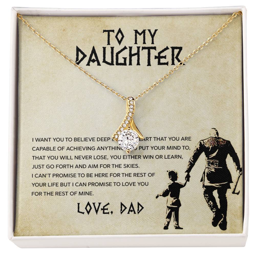 To My Daughter, You Will Never Lose - Alluring Beauty Necklace