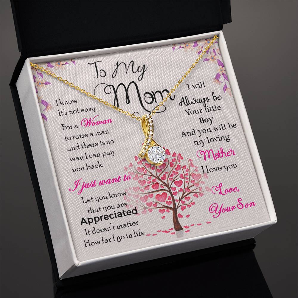 To My Mom, I Know Its Not Easy - Alluring Beauty Necklace