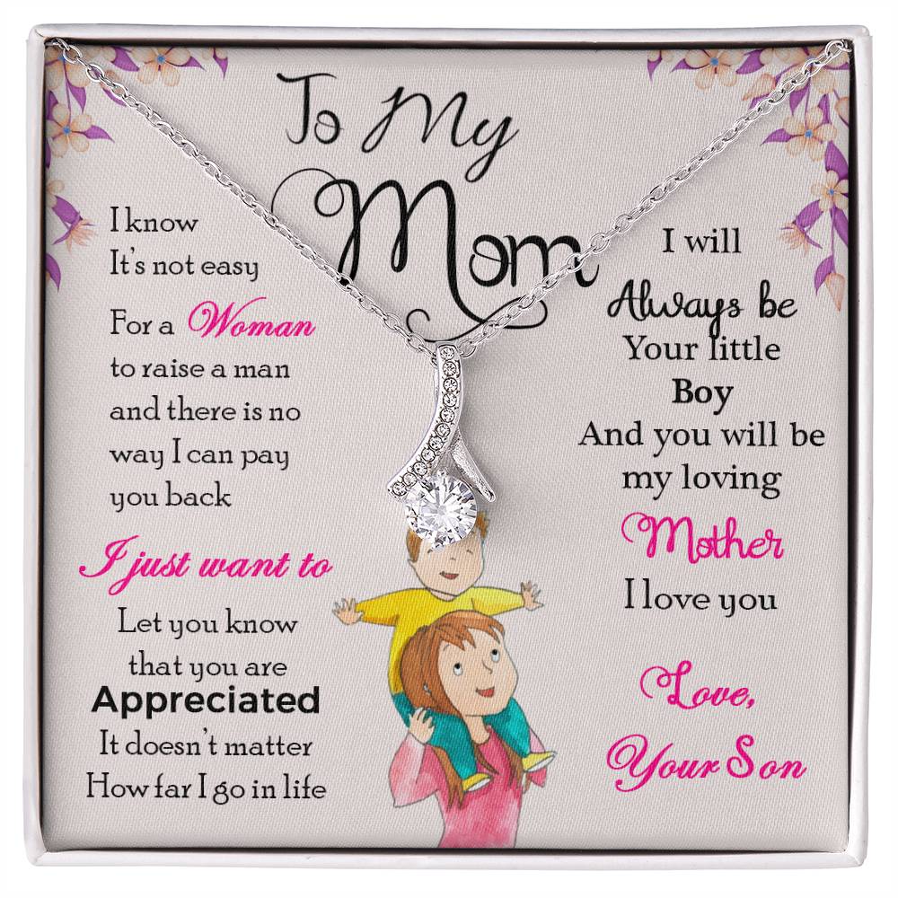 To My Mom, I Will Always Be Your Little Boy - Alluring Beauty Necklace