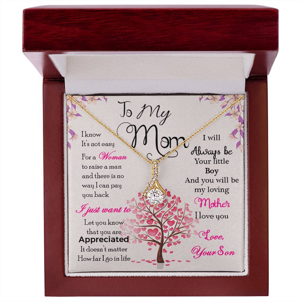 To My Mom, I Know Its Not Easy - Alluring Beauty Necklace