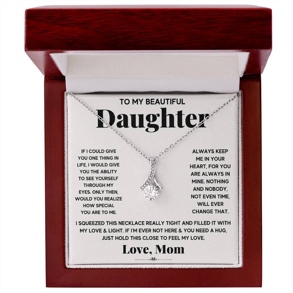 To My Beautiful Daughter, Just Hold This To Feel My Love - Alluring Beauty Necklace