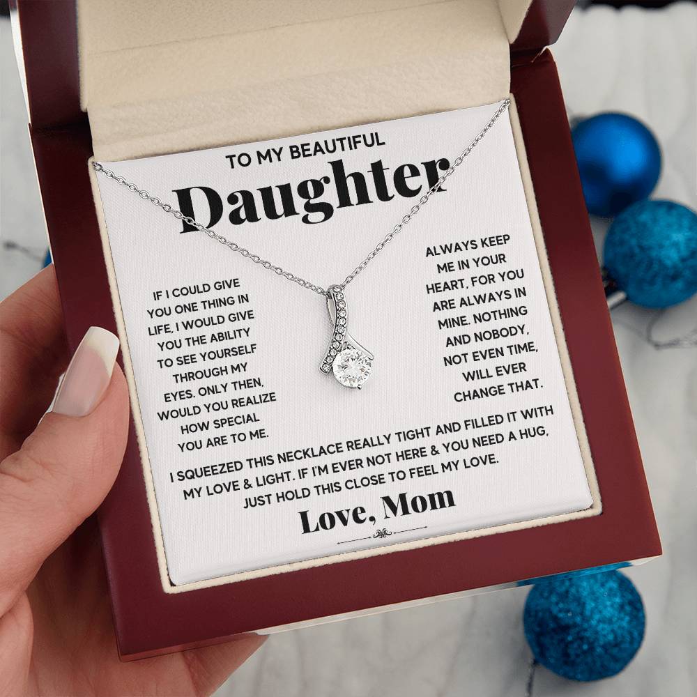 To My Beautiful Daughter, Just Hold This To Feel My Love - Alluring Beauty Necklace