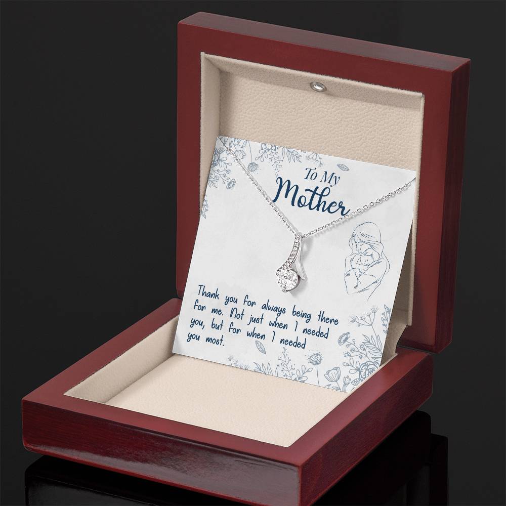 To My Mother, Thank You For Always Being There - Alluring Beauty Necklace