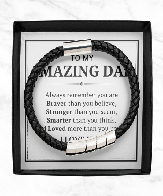 To My Amazing Dad Men's Bracelet - Always Remember You're Braver Than You Believe - Christmas Gifts