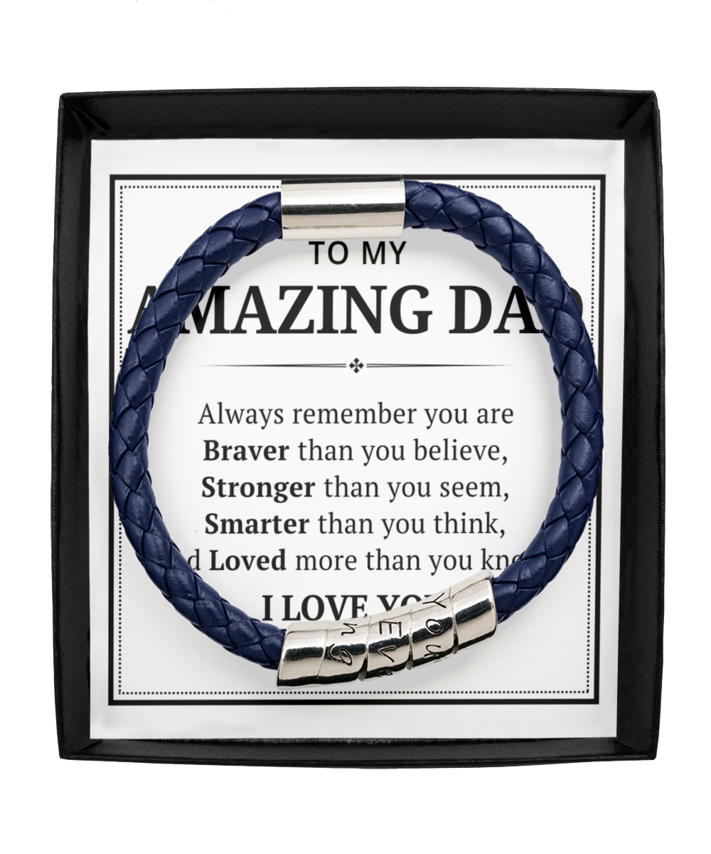 To My Amazing Dad Men's Bracelet - Always Remember You're Braver Than You Believe - Christmas Gifts