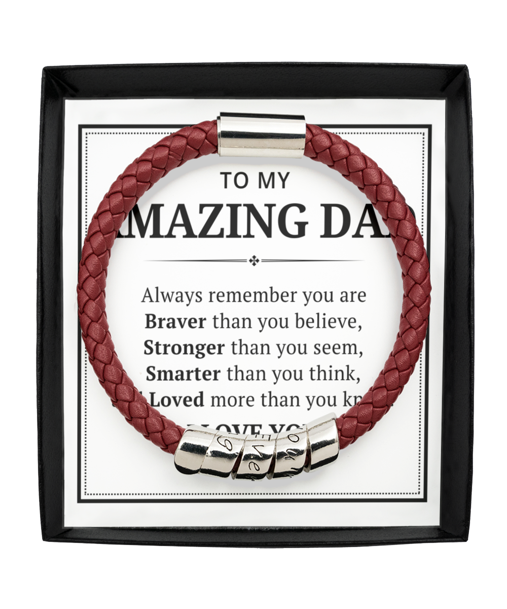 To My Amazing Dad Men's Bracelet - Always Remember You're Braver Than You Believe - Christmas Gifts